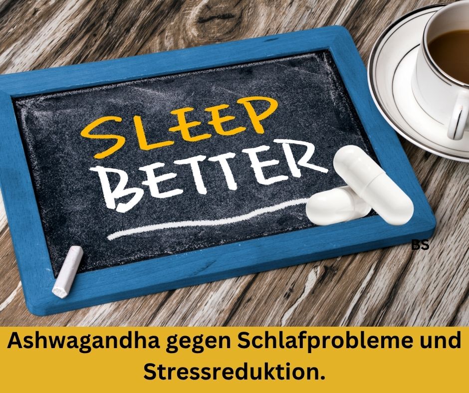 Ein Schild mit der Schrift: Sleep Better. Darunter Schriftzug mit 
Ashwagandha gegen Schlafprobleme und Stressreduktion. 