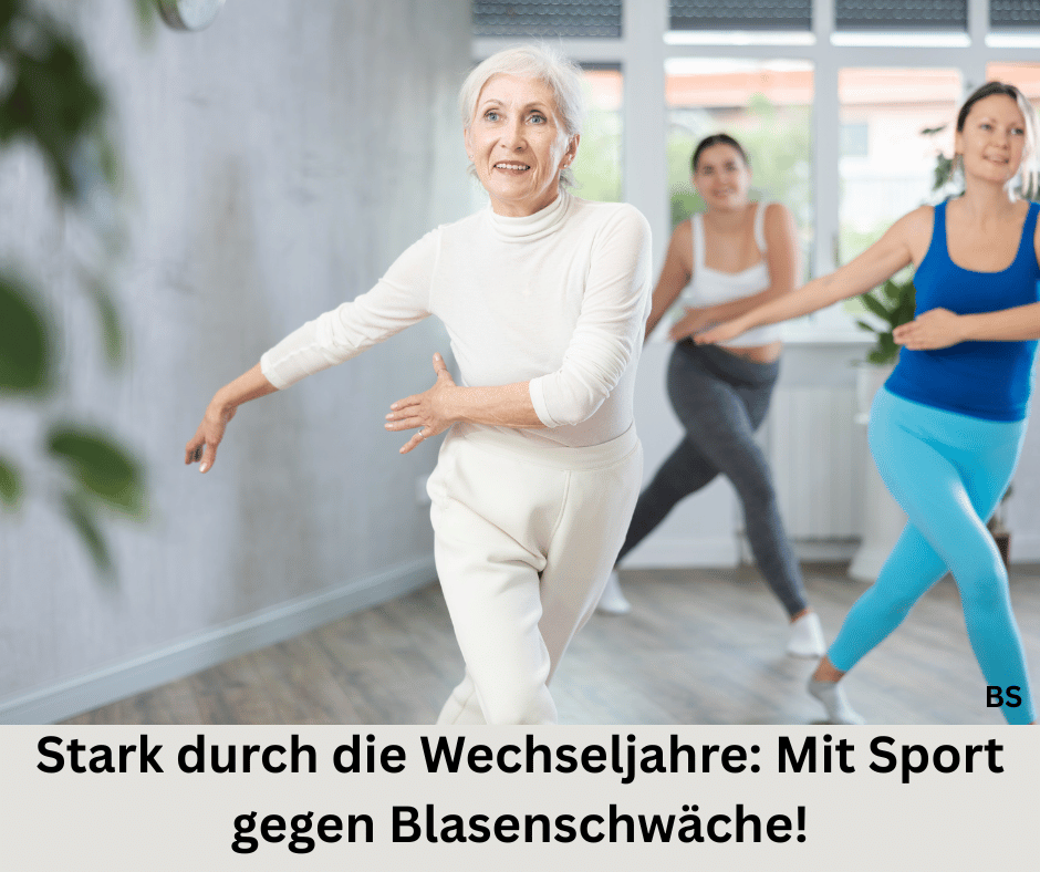 Frauen machen Sport. Schriftzug: Stark durch die Wechseljahre: Mit Sport gegen Blasenschwäche!
