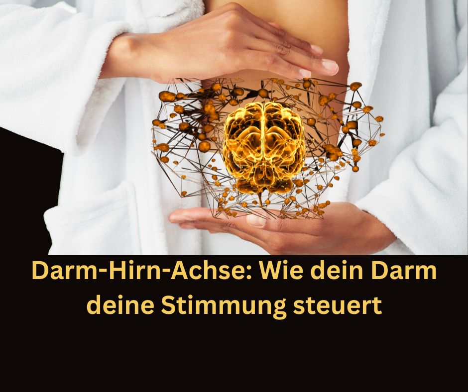 Darm-Hirn-Achse: Warum ein gesunder Darm deine Psyche stärkt Darm-Hirn-Achse: Warum ein gesunder Darm deine Psyche stärkt